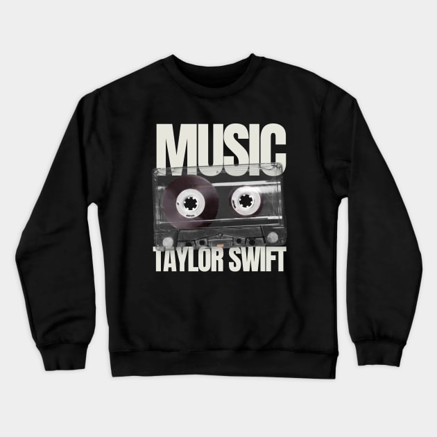 TAYLOR S. -  CASSETTE MUSIC Crewneck Sweatshirt by vintageclub88